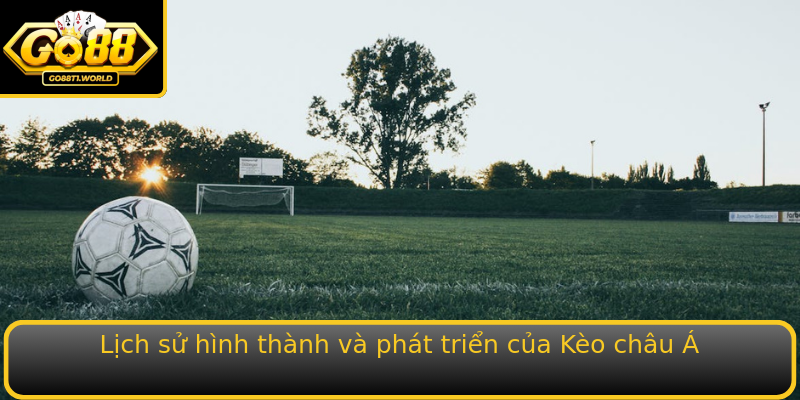 Lich Su Hinh Thanh Va Phat Trien Cua Strongkeo Chau Astrong