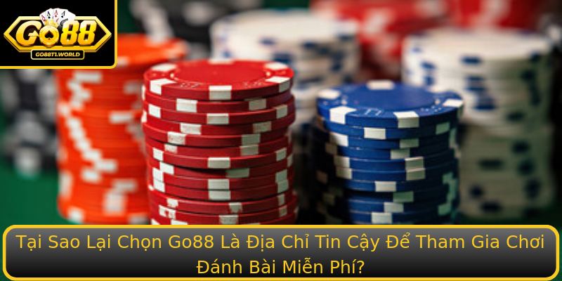 Tai Sao Lai Chon Stronggo88Strong La Ia Chi Tin Cay E Tham Gia Choi Stronganh Bai Mien Phistrong